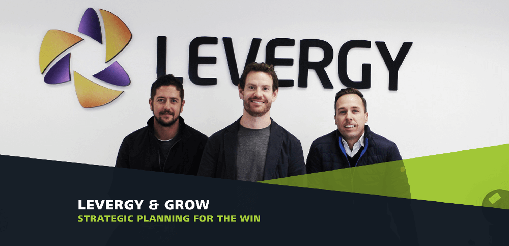 Levergy & Grow – Strategic planning for the win